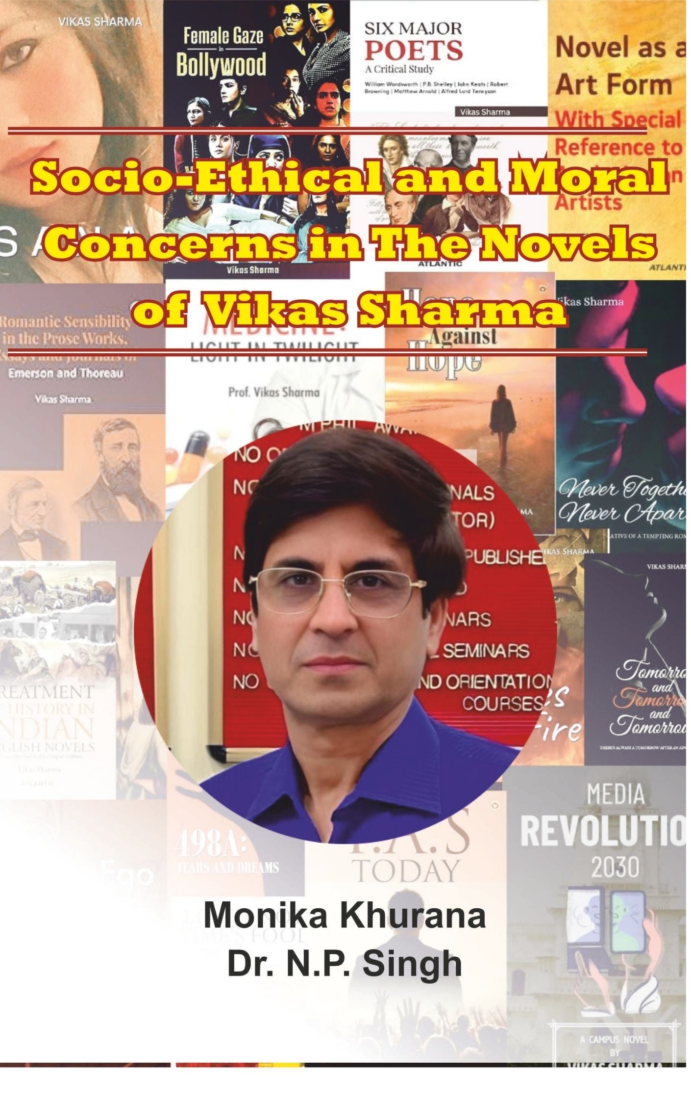 Dynamic Narrative Concerns in the Novel of Vikas Sharma