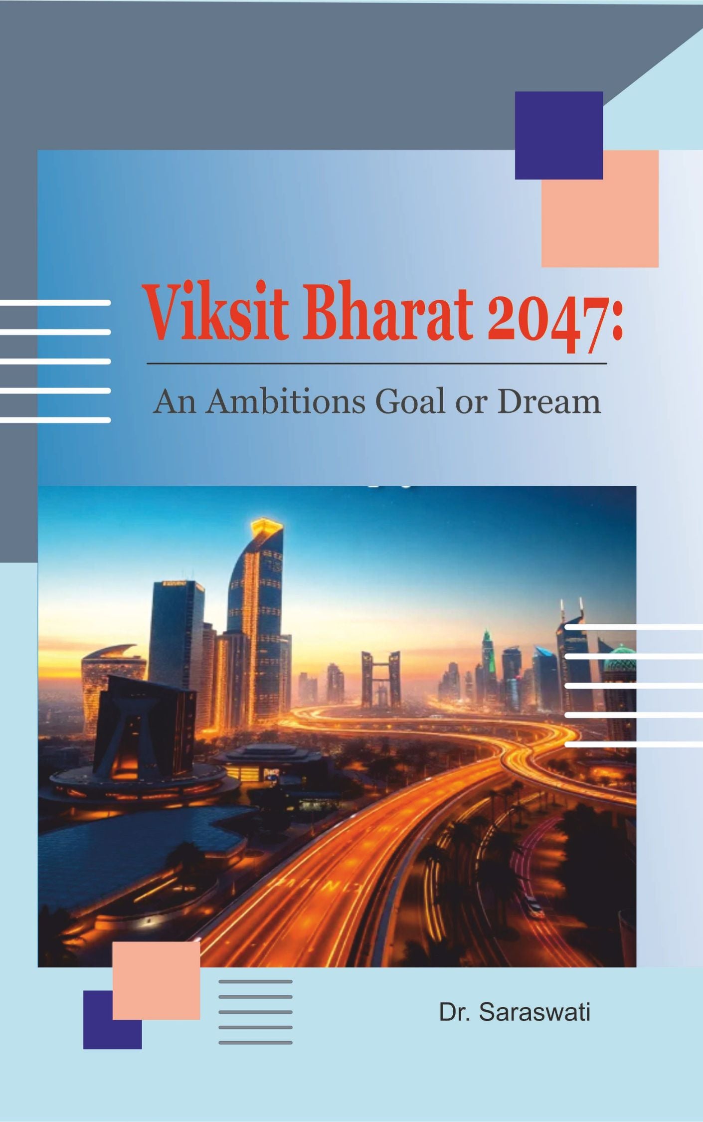 Viksit Bharat: An Ambitions Goal or Dream