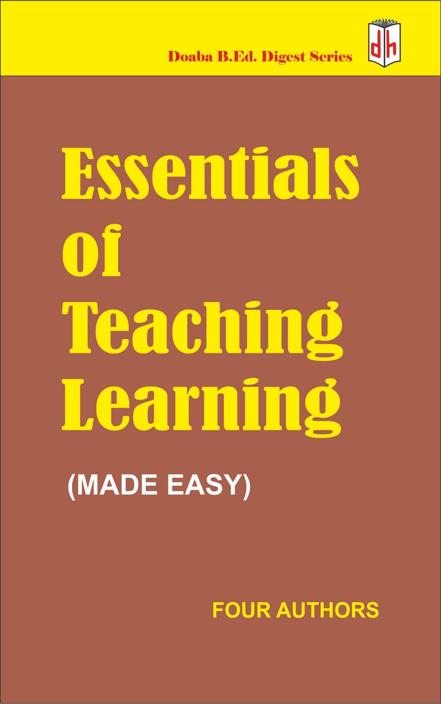 Essentials Of Teaching Learning