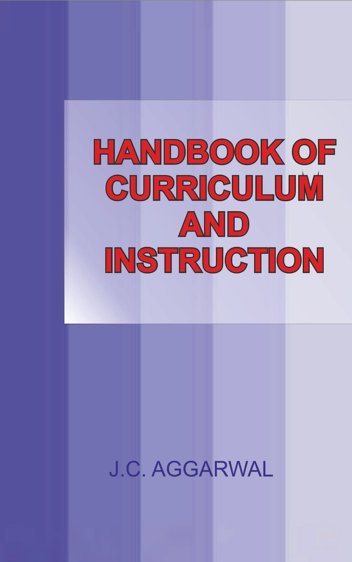 Handbook Of Curriculum & Instruction
