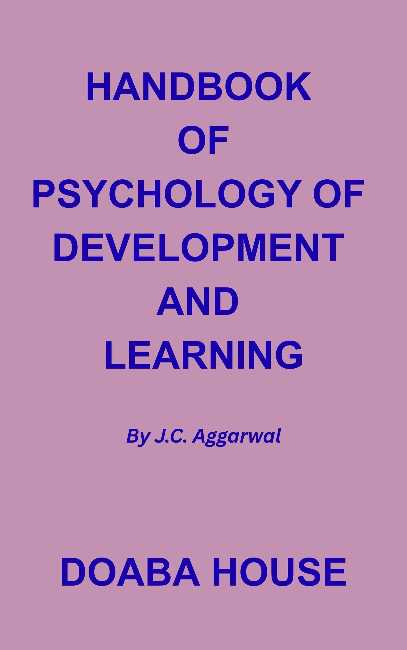 Handbook Of Psychology Of Development & Learning