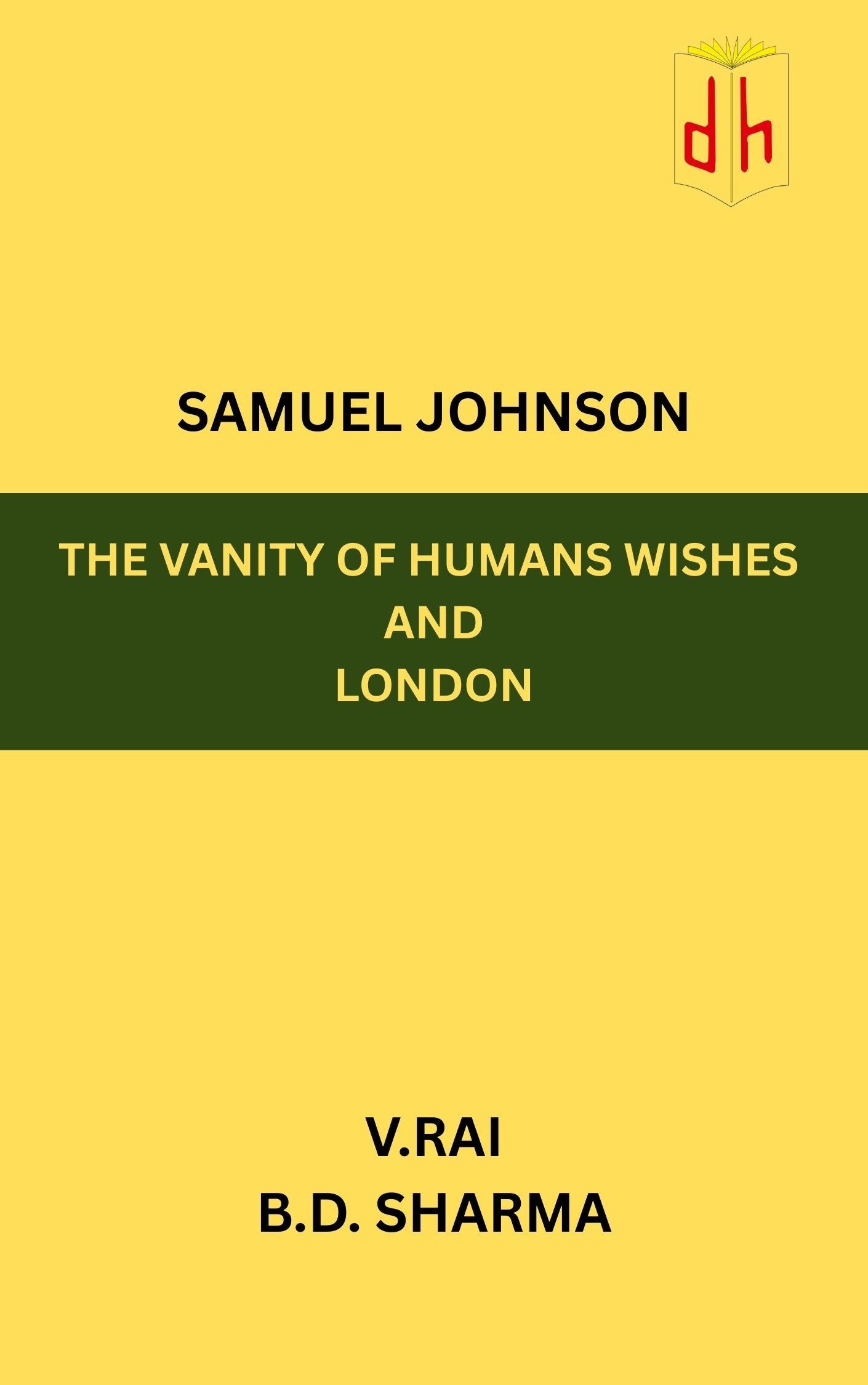 Samuel Johnson: The Vanity of Human Wishes and London