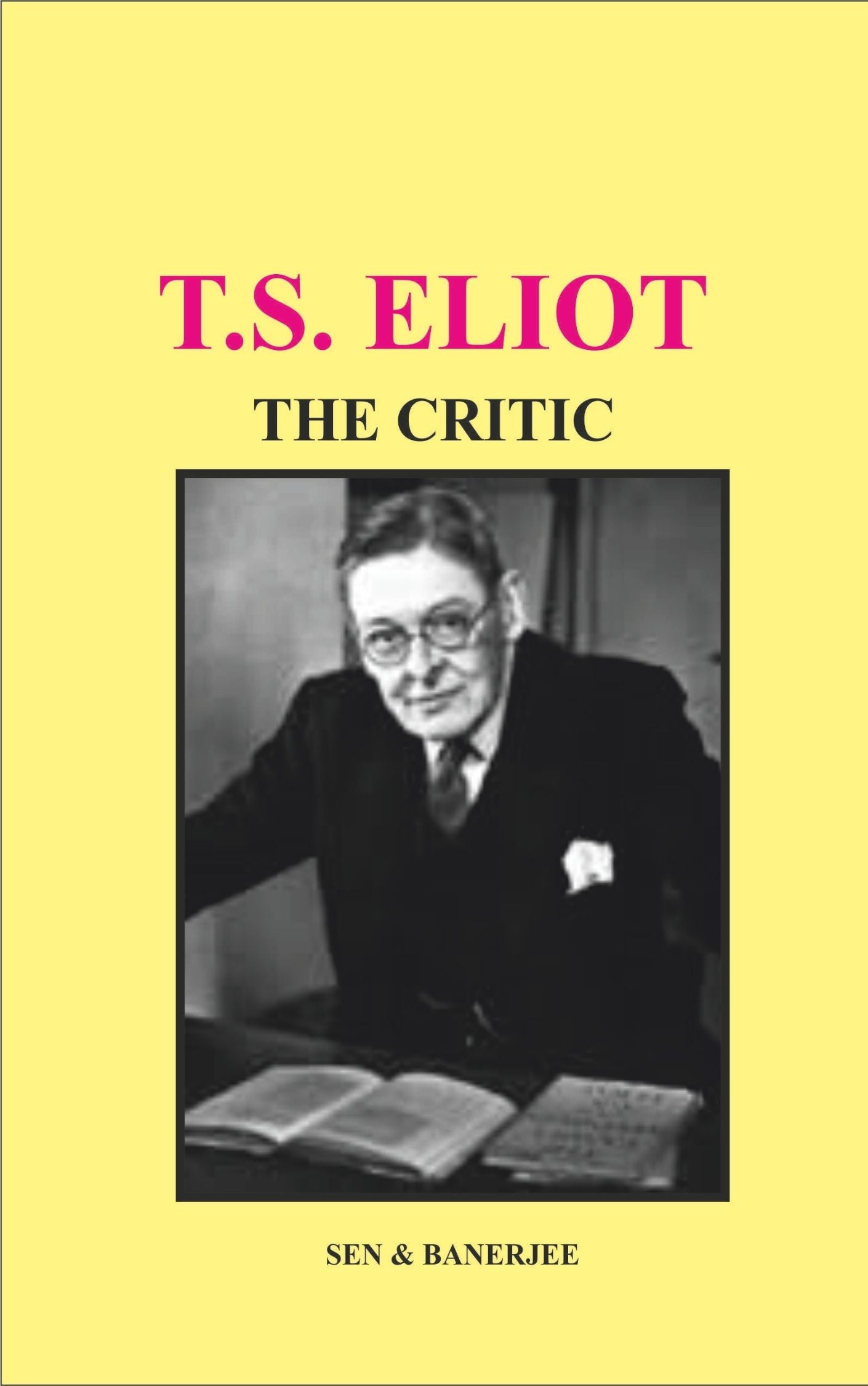 T.S. Eliot: The Critic
