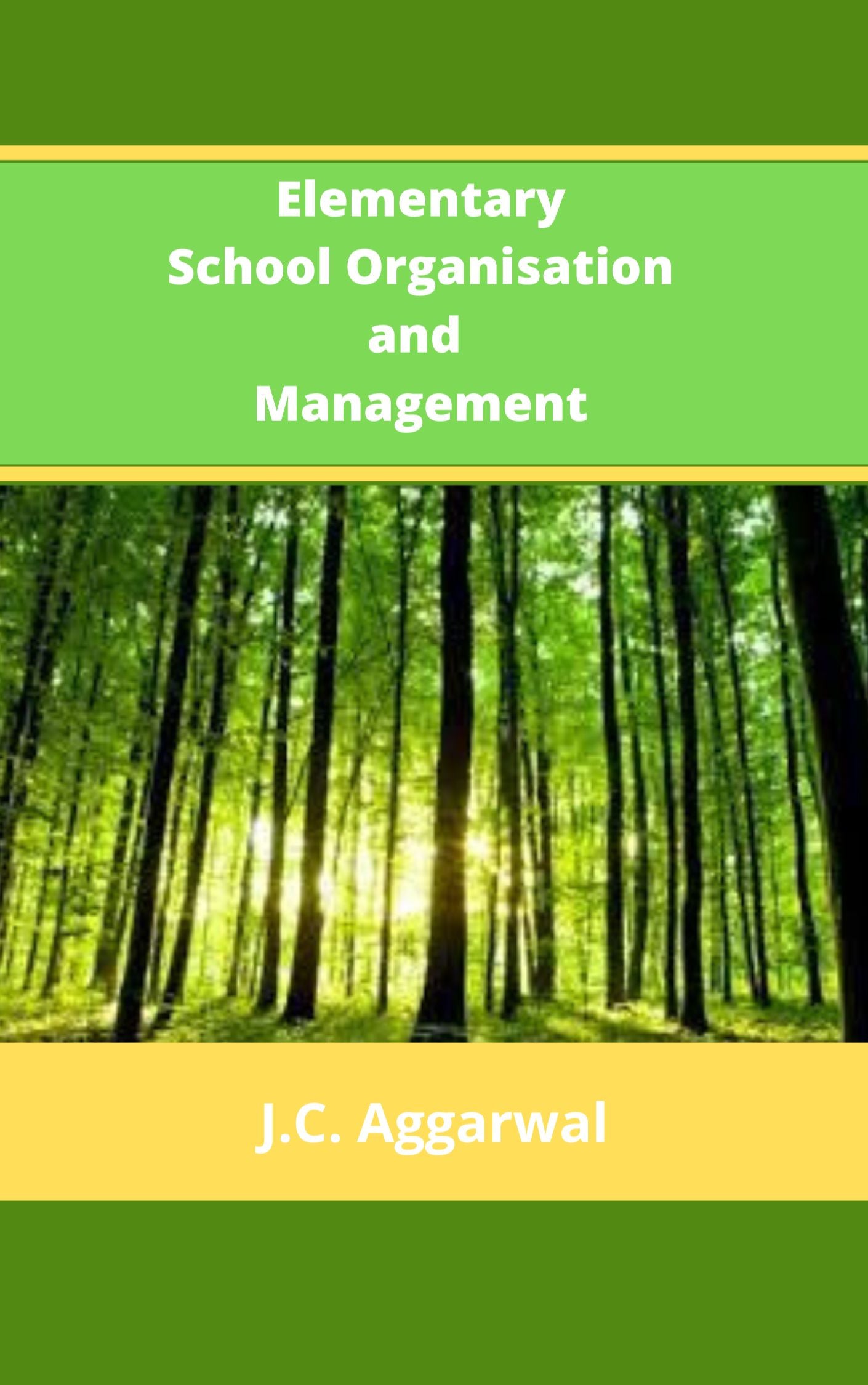 Elementary School Organisation and Management