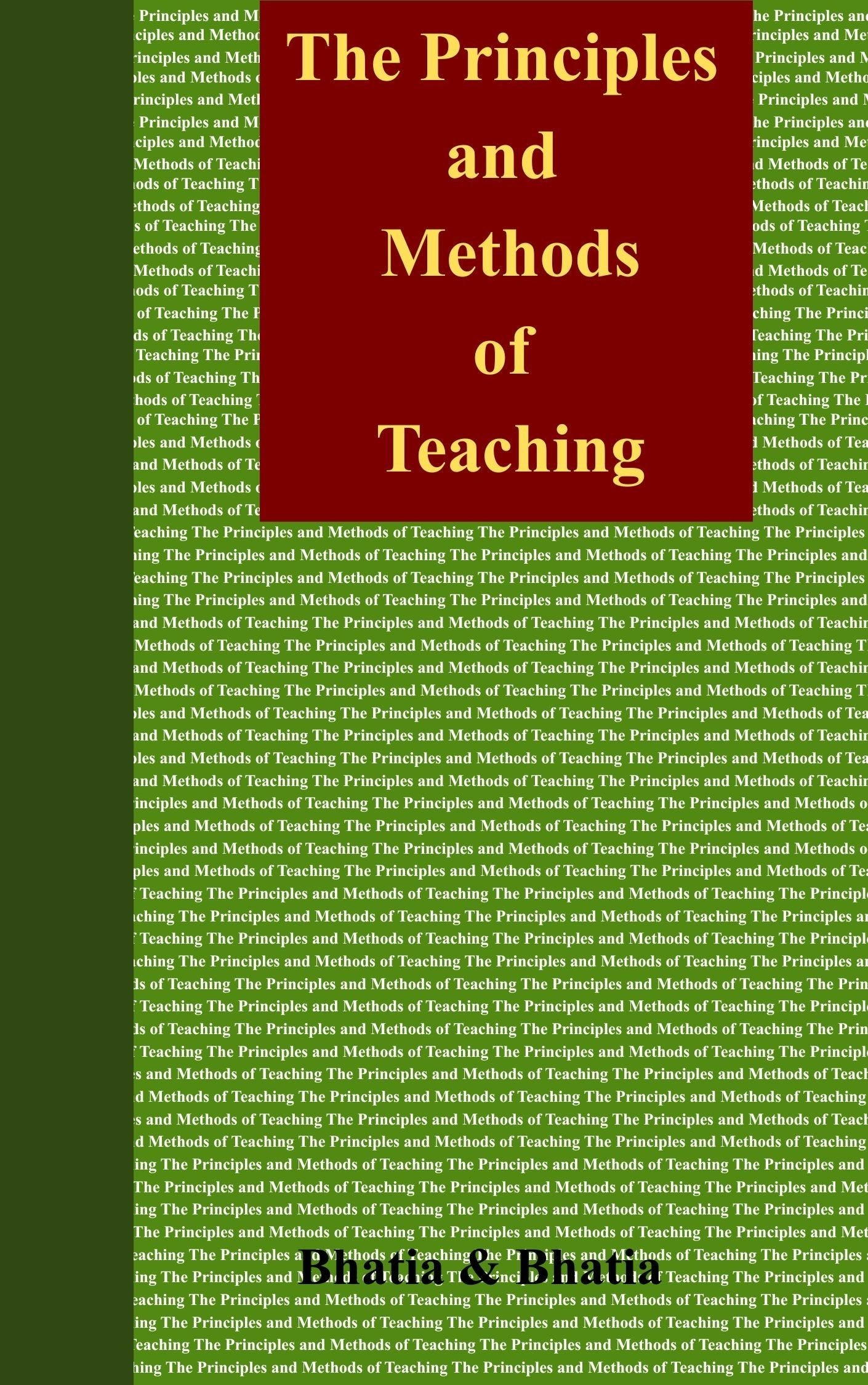 The Principles And Methods Of Teaching