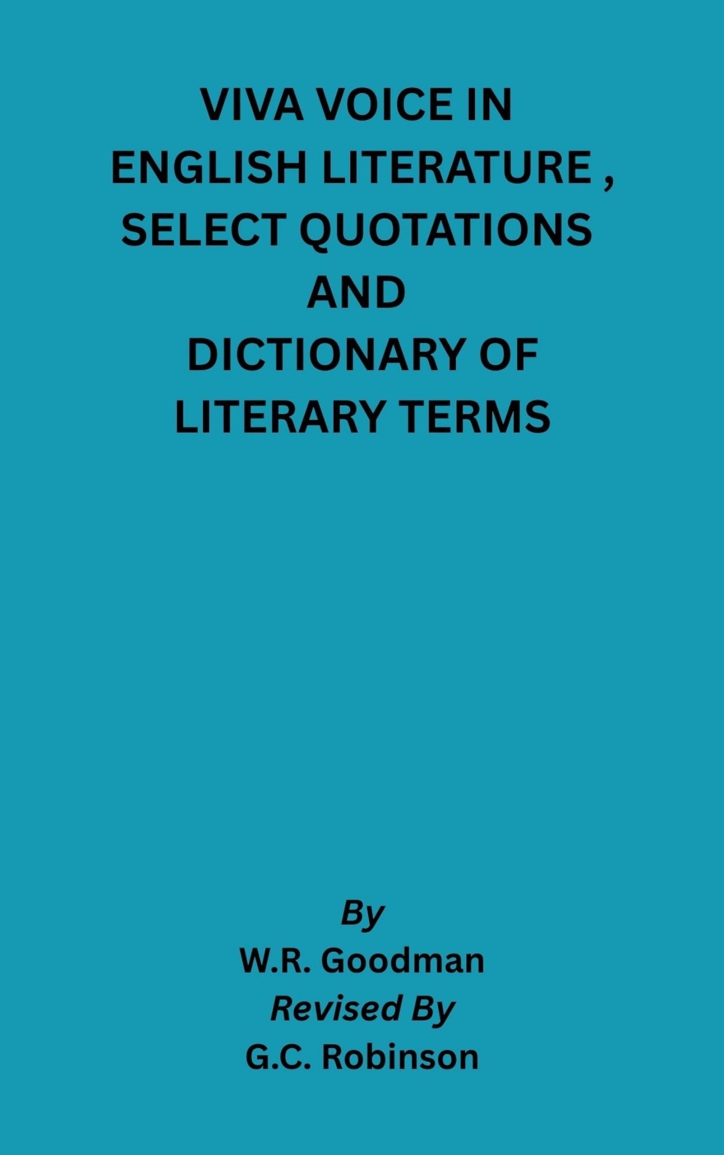 Viva in Voice, English Literature , Select Quotations and Dictionary of Literary Terms
