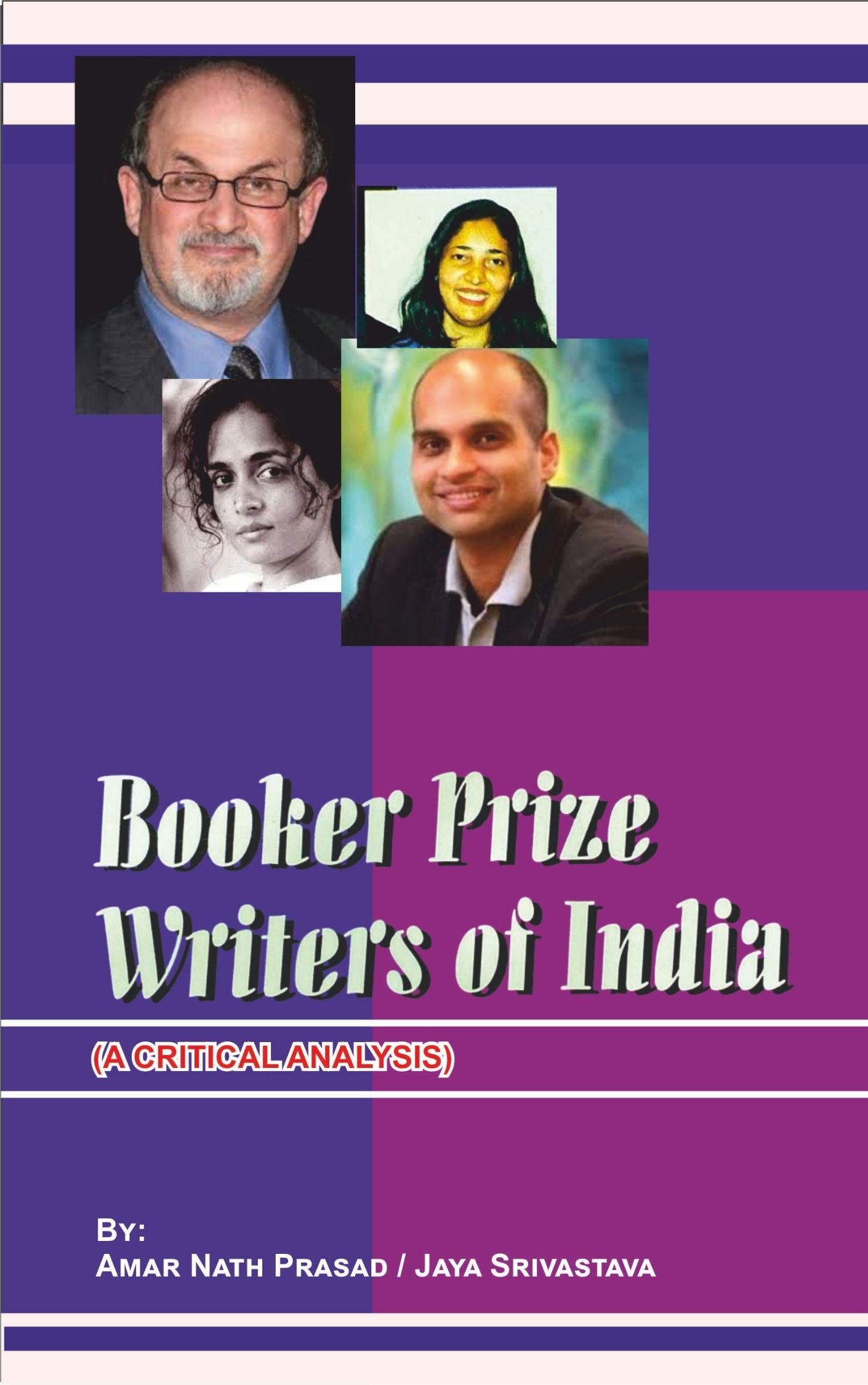 Bookers Prize Writers of India (A Critical Analysis)