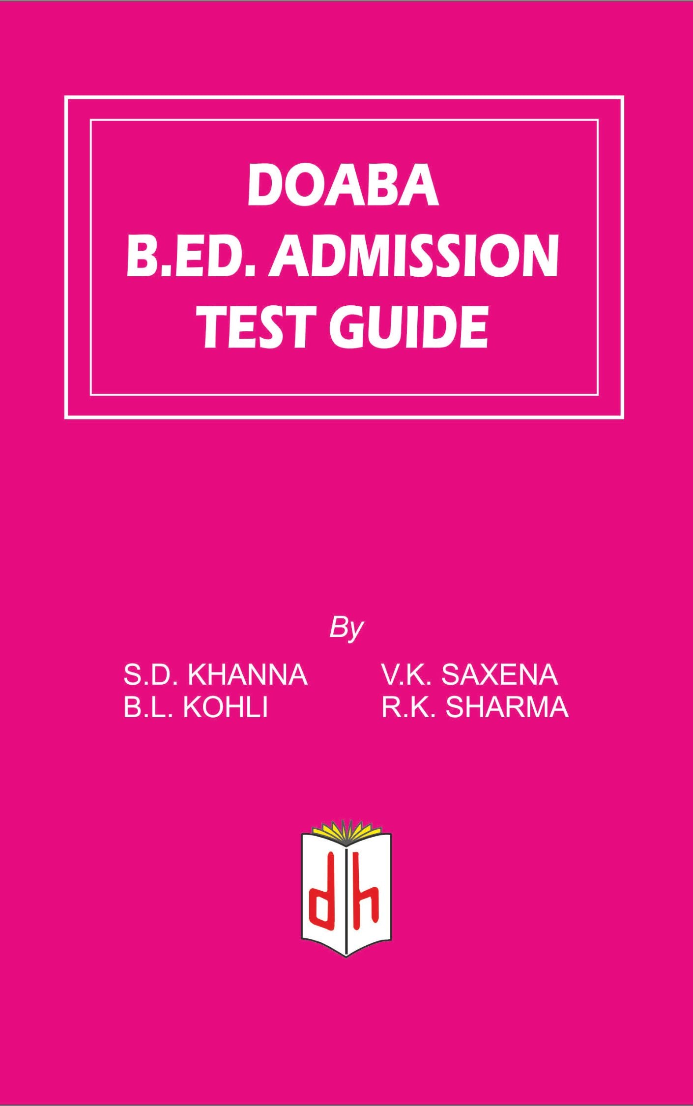 B.Ed. Admission Guide 
Theory and Practice
B.Ed. M.Ed. Educational Technology
ICT
English Book
Educational Book 
Amazon 
UGC
