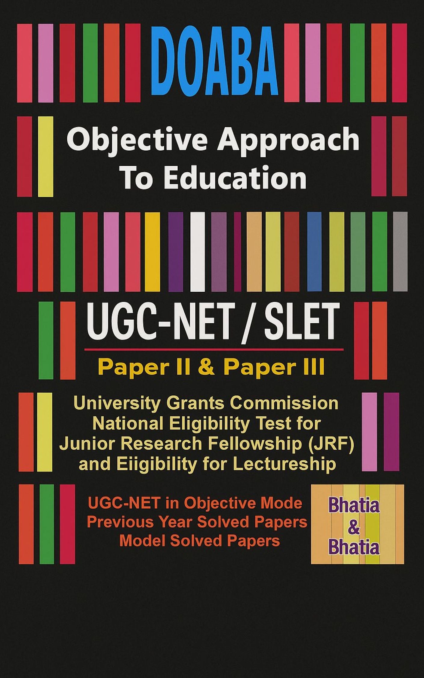 Objective Approach to Education
Theory and Practice
B.Ed. M.Ed. Educational Technology
ICT
English Book
Educational Book 
Amazon 
UGC
NET
SLET
