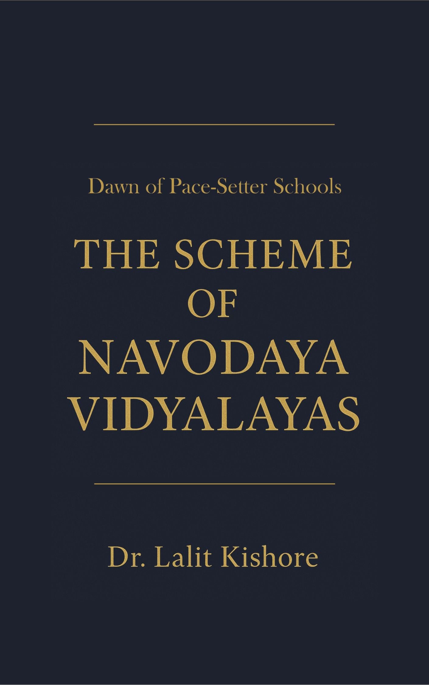 Dawn of Pace Setters
The Scheme of Navodaya Vidyalyas 
Educational Books
English Literature 
Doaba House
Amazon 
History 
History Book
Teaching Books 
Non Fiction 